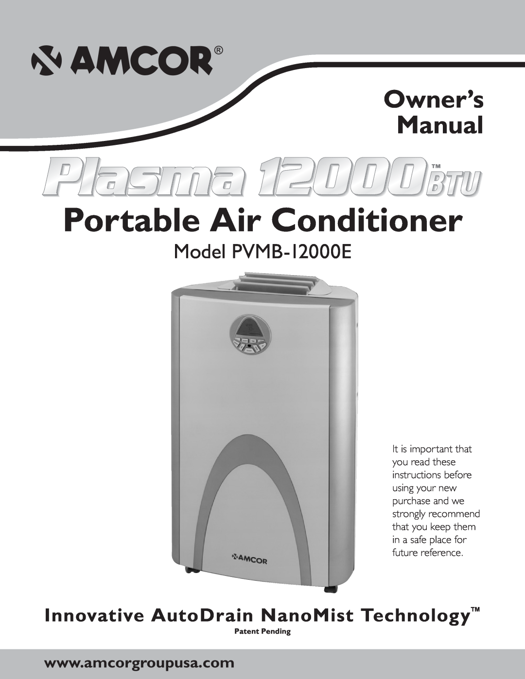 Amcor owner manual WwwAmcorgroupusaCom, Portable Air Conditioner, Model PVMB-12000E, Patent Pending 