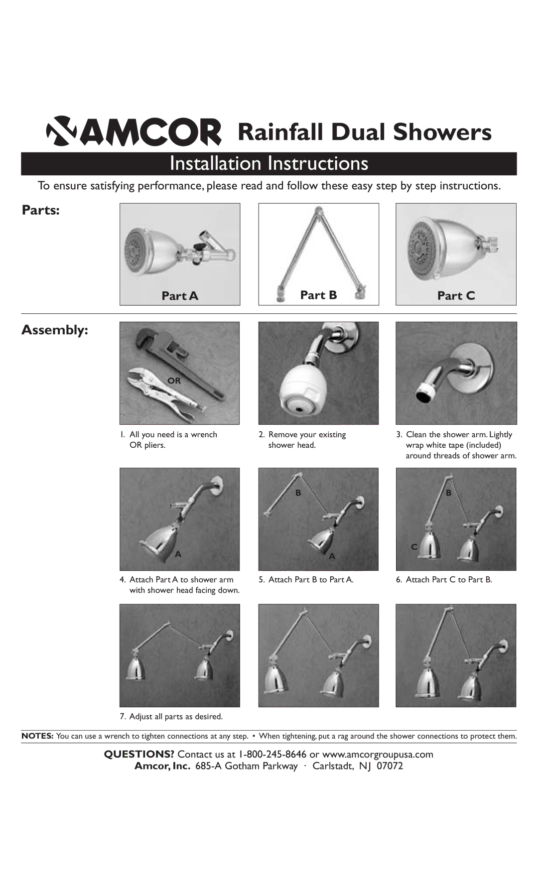 Amcor Rainfall Dual Showers Installation Instructions, Parts, Assembly, All you need is a wrench, Or pliers Shower head 