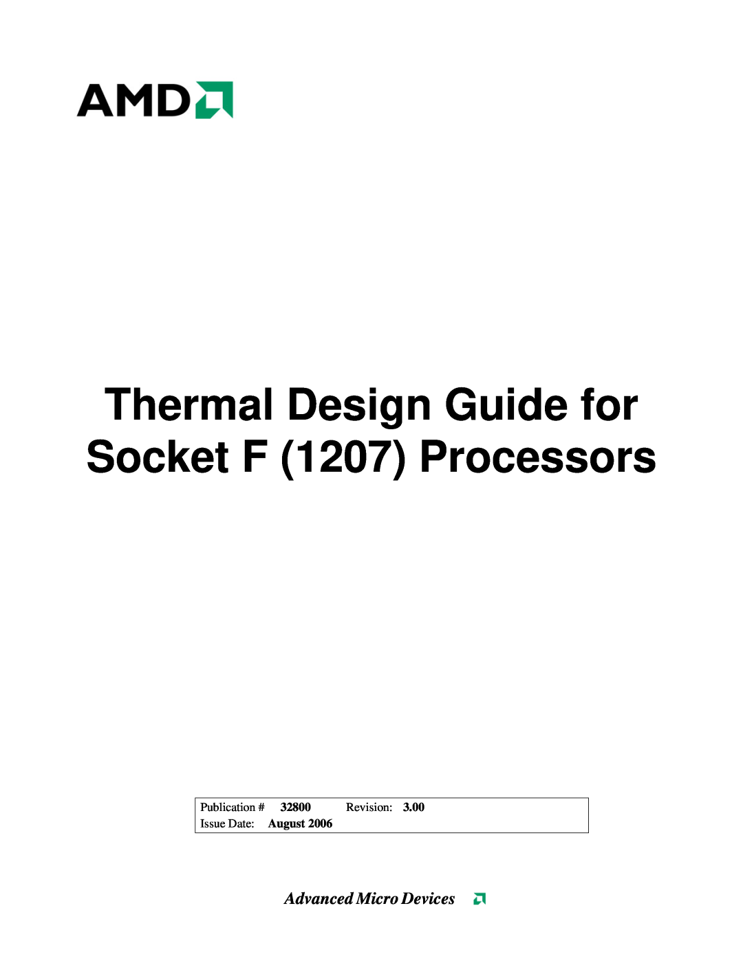 AMD manual Thermal Design Guide for Socket F 1207 Processors, Advanced Micro Devices, Publication #, 32800, Revision 
