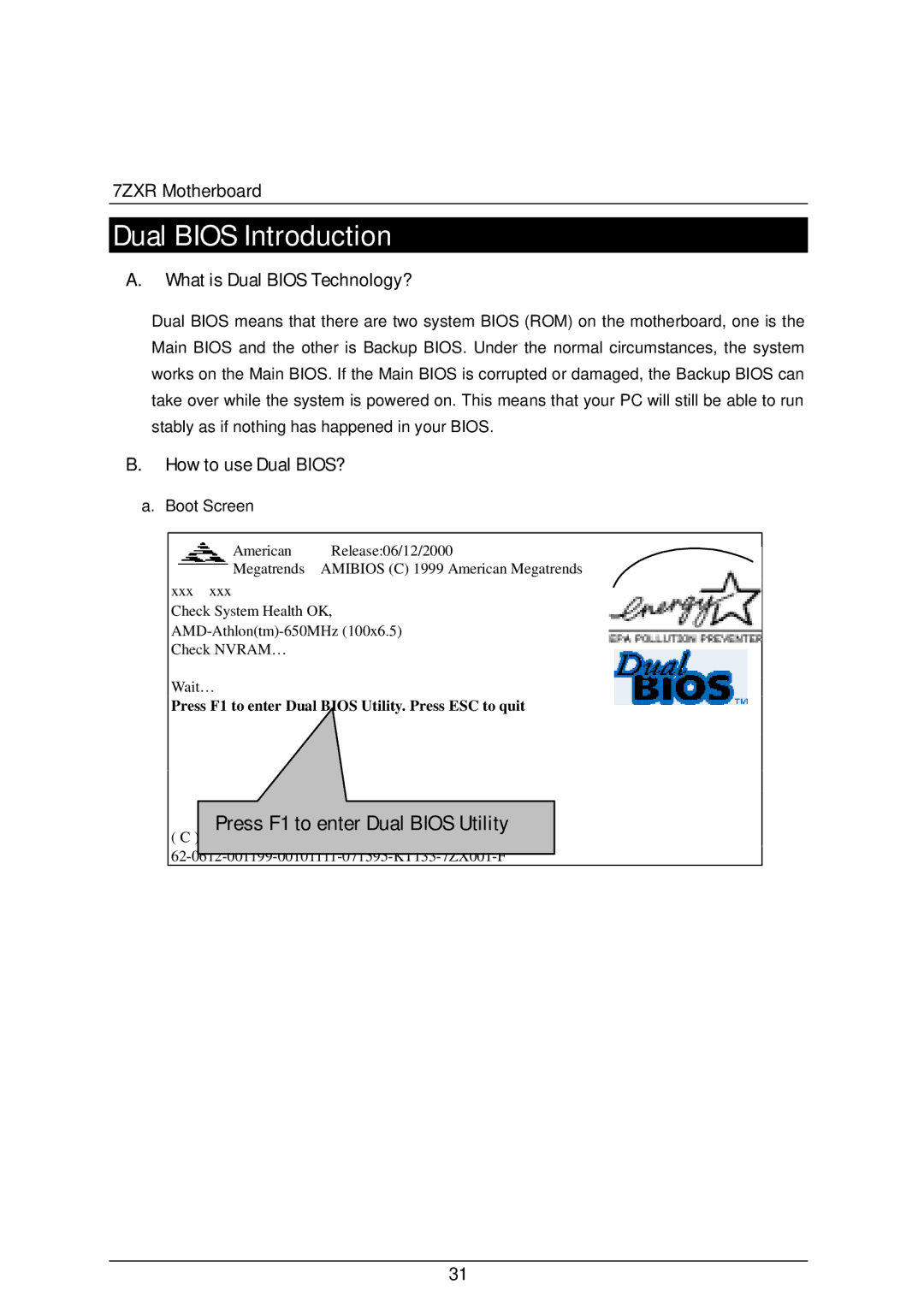 AMD 4118 specifications Dual Bios Introduction, Press F1 to enter Dual Bios Utility, What is Dual Bios Technology? 