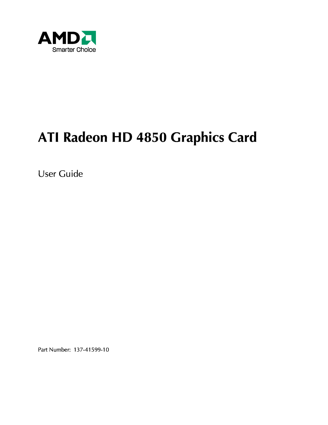 AMD manual Part Number, ATI Radeon HD 4850 Graphics Card, User Guide 