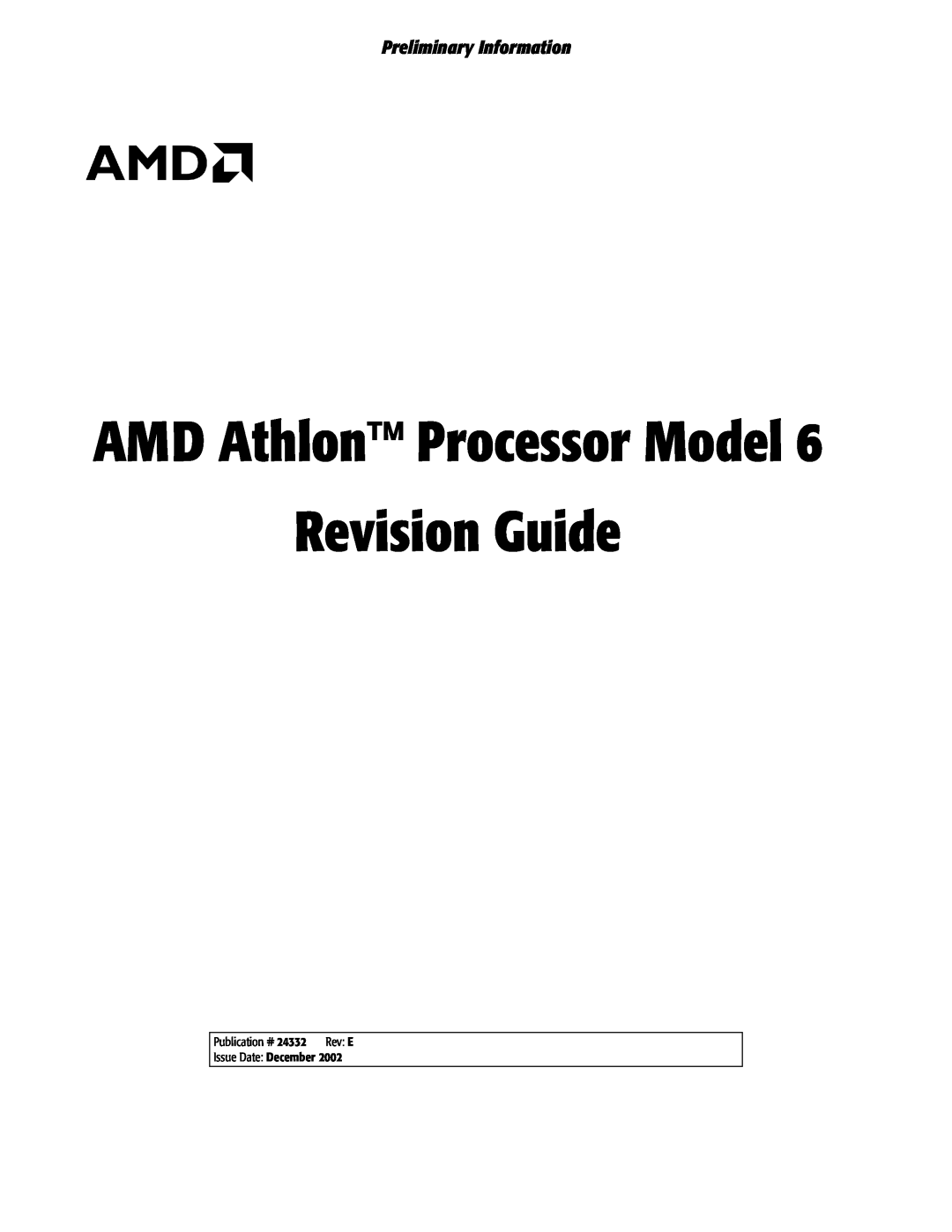 AMD 6 manual Preliminary Information, Revision Guide, AMD Athlon Processor Model 