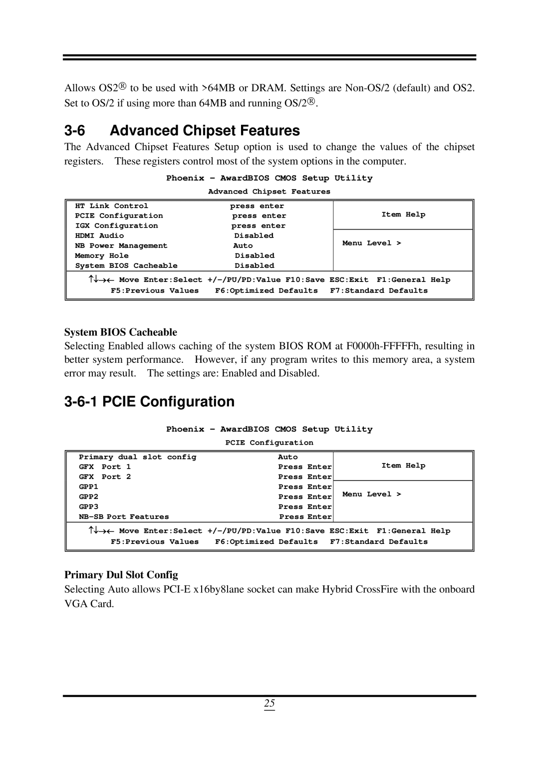 AMD 790GX, SB750 user manual Advanced Chipset Features, Pcie Configuration, System Bios Cacheable, Primary Dul Slot Config 