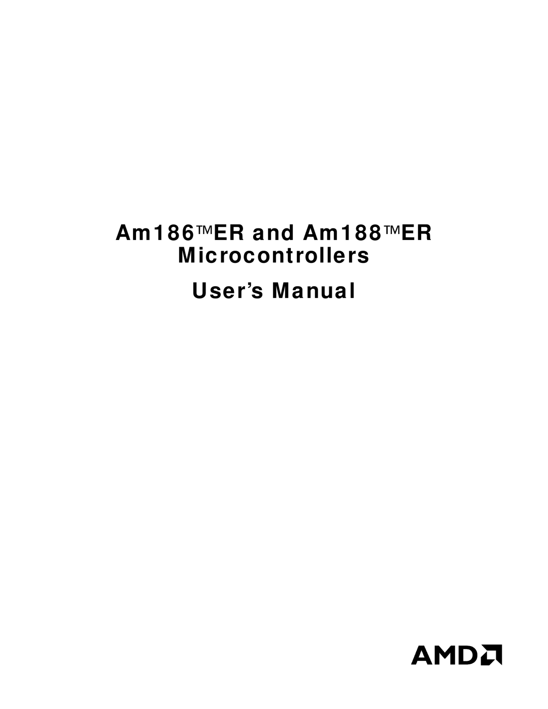 AMD Am188TMER, Am186TMER user manual Am186äER and Am188äER Microcontrollers User’s Manual 