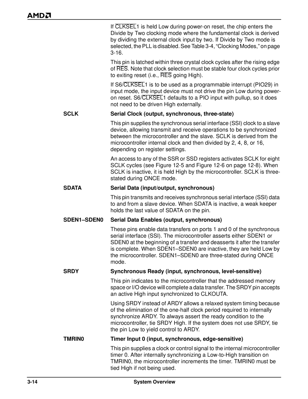 AMD Am186TMER, Am188TMER user manual Serial Clock output, synchronous, three-state, Serial Data input/output, synchronous 