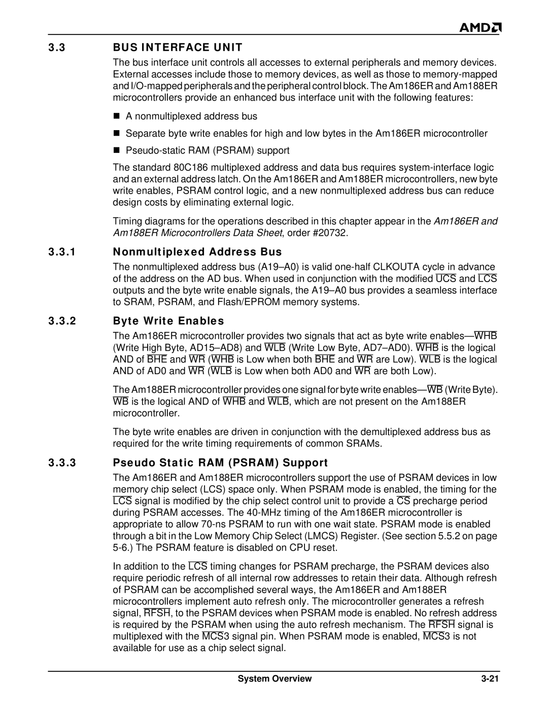 AMD Am188TMER BUS Interface Unit, Nonmultiplexed Address Bus, Byte Write Enables, Pseudo Static RAM Psram Support 