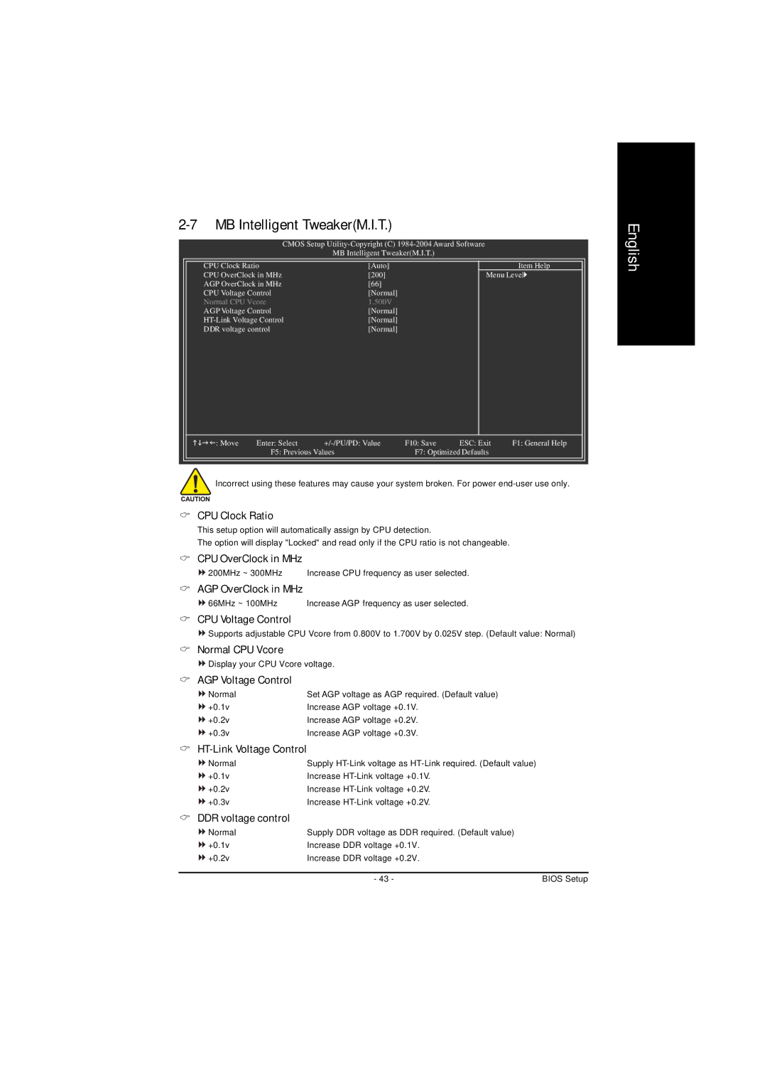 AMD GA-K8NS-939 CPU Clock Ratio, CPU OverClock in MHz, AGP OverClock in MHz, CPU Voltage Control, Normal CPU Vcore 