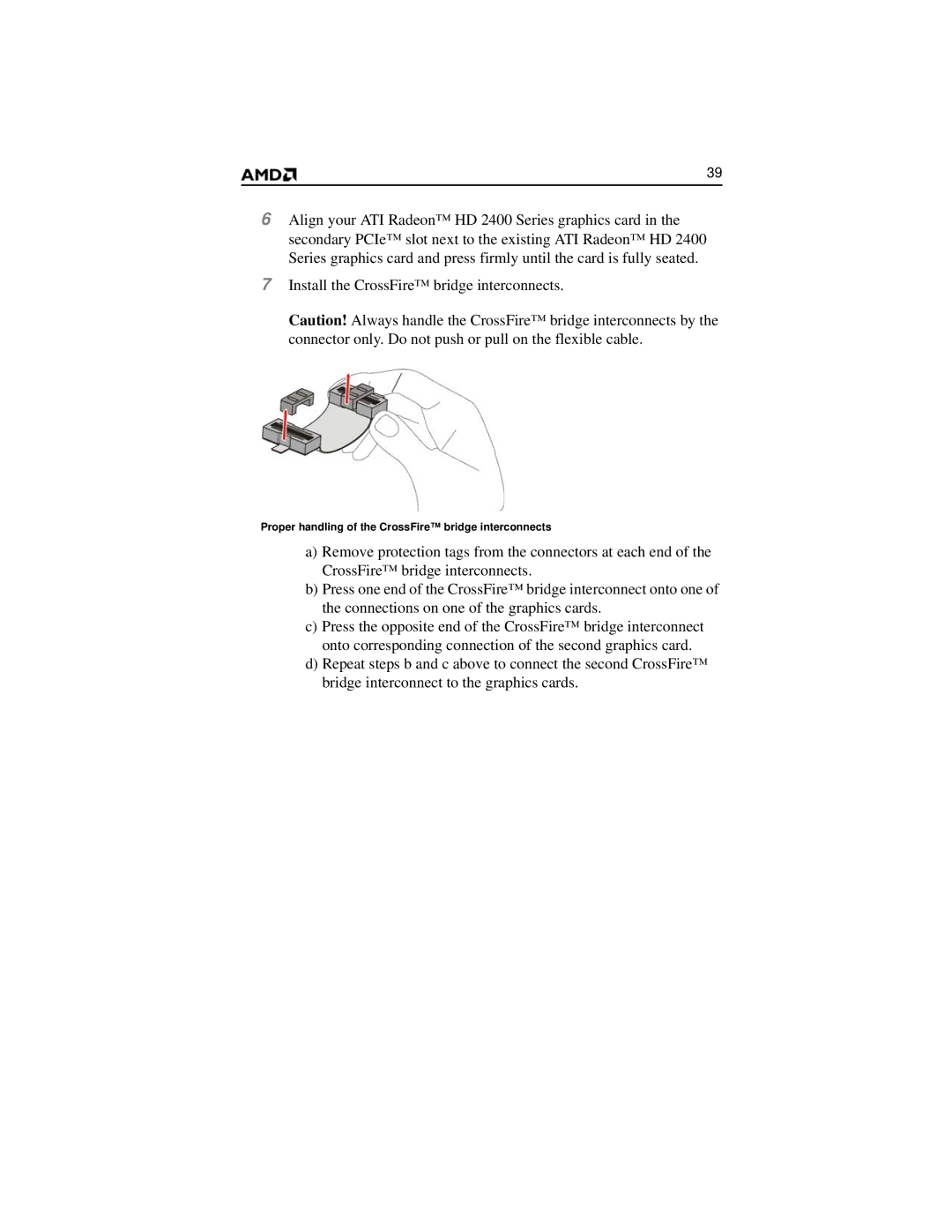 AMD HD 2400 manual Proper handling of the CrossFire bridge interconnects 