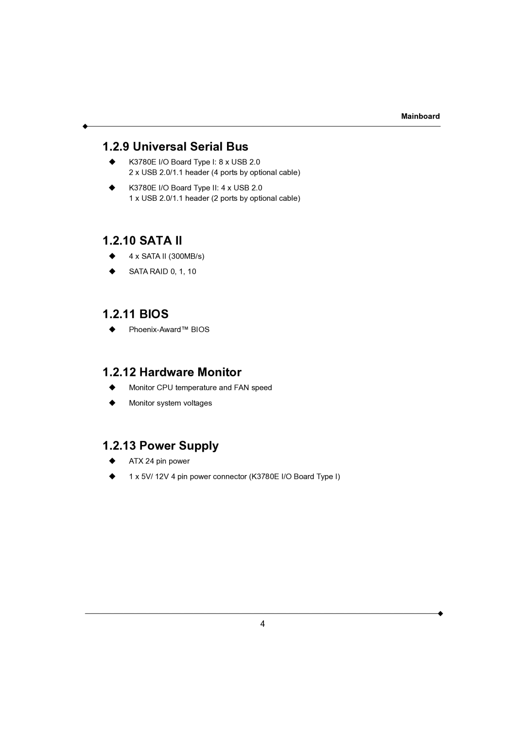 AMD K3780E-D2, K3780E-S2 user manual Universal Serial Bus, Sata, Bios, Hardware Monitor, Power Supply 