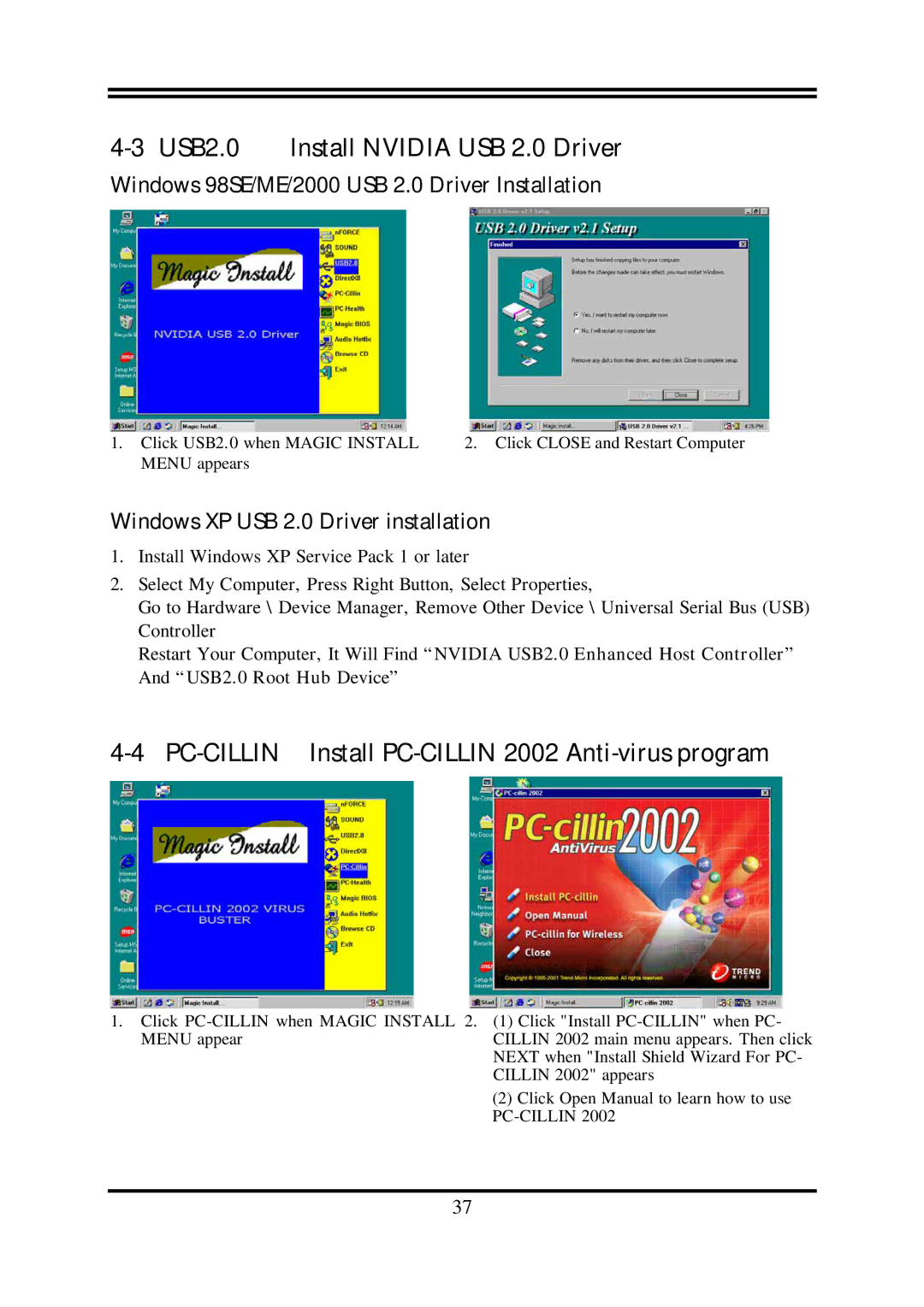 AMD N2PA-LITE, N2PAP-LITE USB2.0 Install Nvidia USB 2.0 Driver, PC-CILLIN Install PC-CILLIN 2002 Anti-virus program 