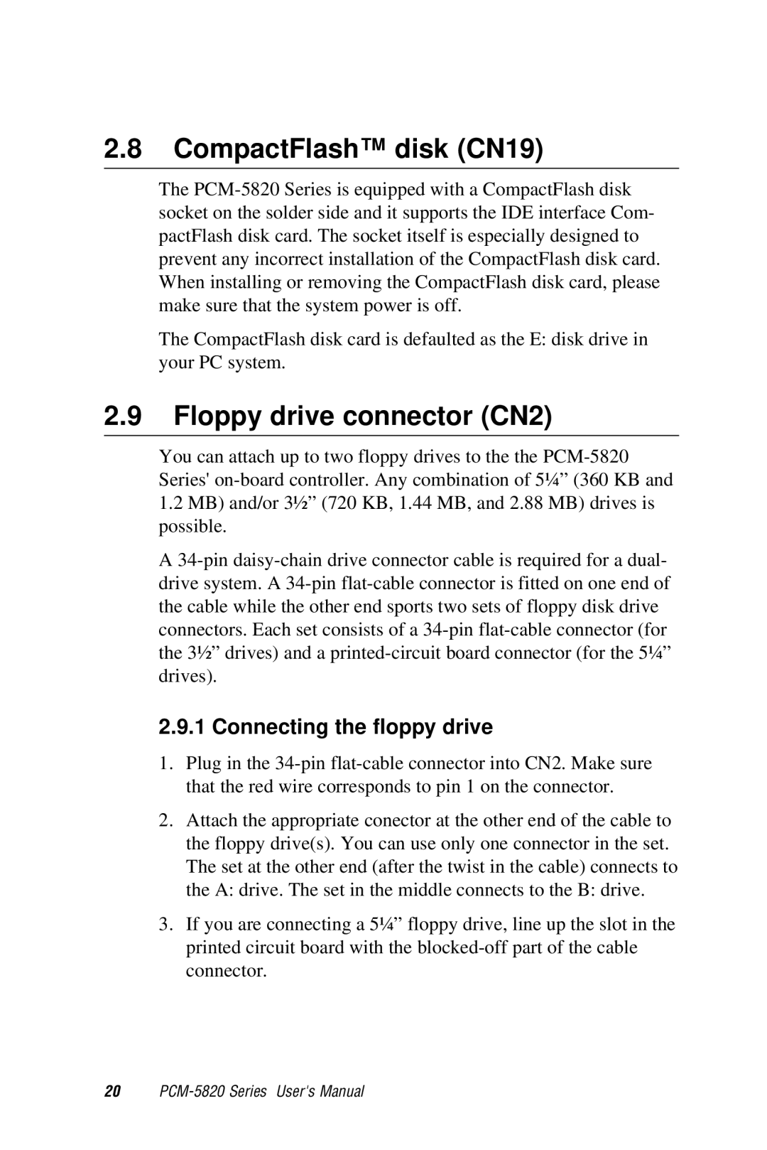 AMD PCM-5820 manual CompactFlash disk CN19, Floppy drive connector CN2, Connecting the floppy drive 