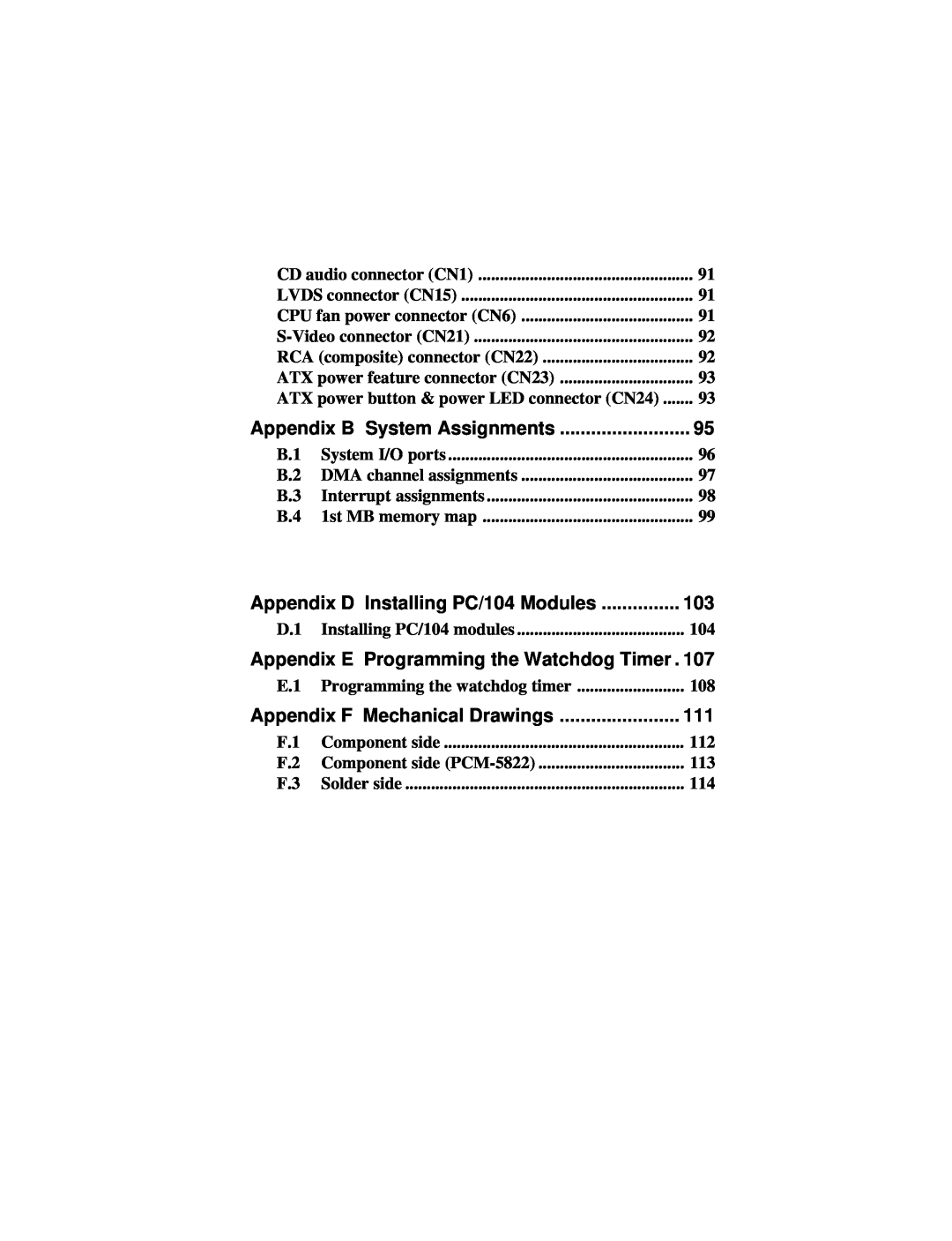 AMD PCM-5820 manual Appendix B System Assignments, Appendix D Installing PC/104 Modules, Appendix F Mechanical Drawings 