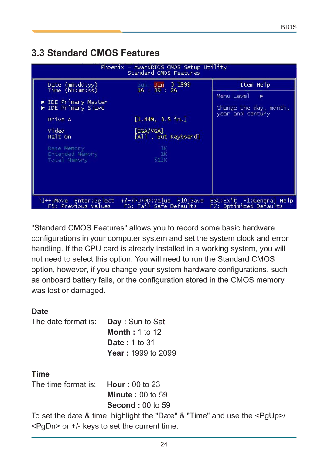 AMD SBX-5363 manual Standard Cmos Features, Month 1 to Date 1 to, Time, Minute 00 to Second 00 to 