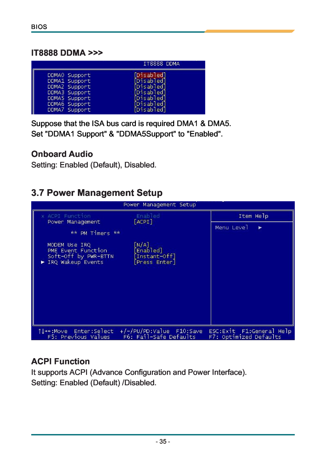 AMD SBX-5363 manual Power Management Setup, IT8888 DDMA, Onboard Audio, ACPI Function, Bios 