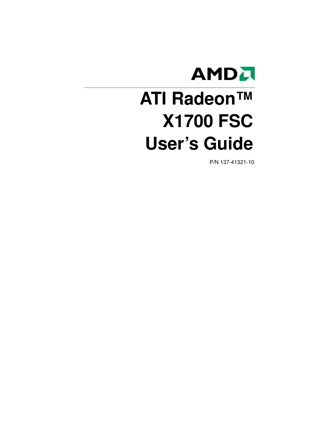 AMD x1700 FSC manual ATI Radeon X1700 FSC User’s Guide 