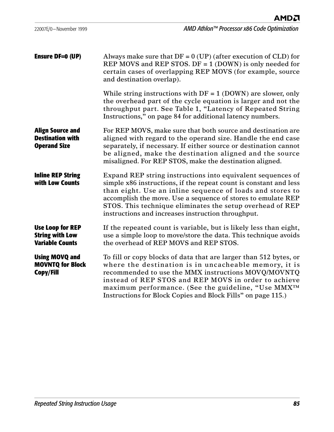 AMD x86 Ensure DF=0 UP, Align Source, Destination with, Operand Size, Inline REP String, With Low Counts, Use Loop for REP 