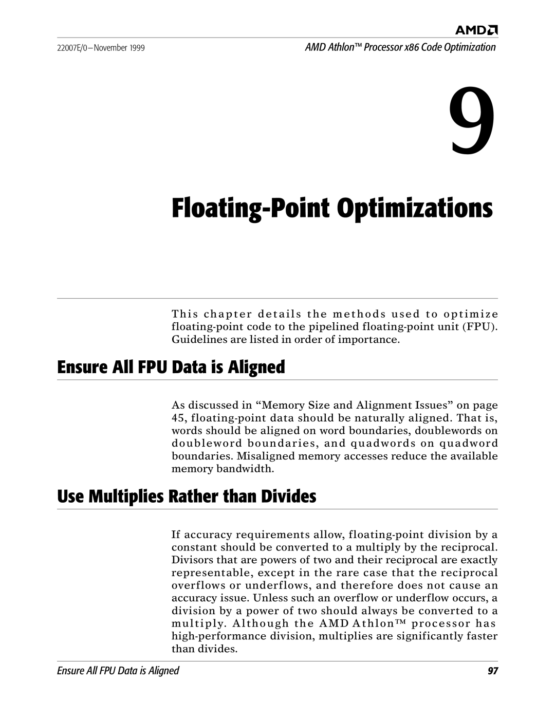 AMD x86 manual Floating-Point Optimizations, Ensure All FPU Data is Aligned, Use Multiplies Rather than Divides 