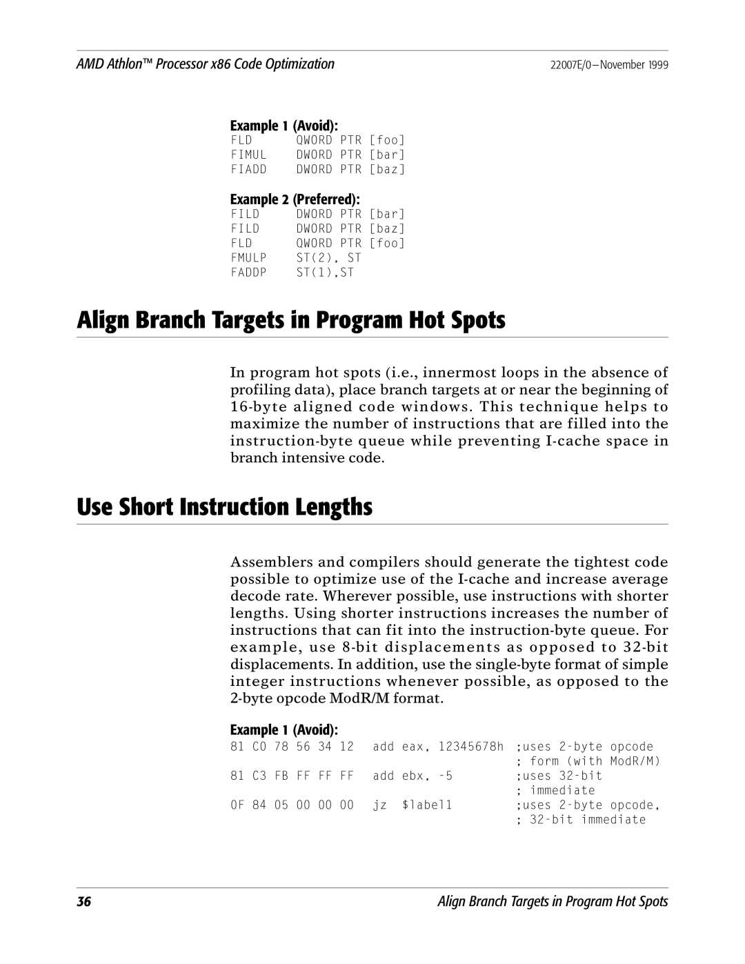 AMD x86 manual Align Branch Targets in Program Hot Spots, Use Short Instruction Lengths 