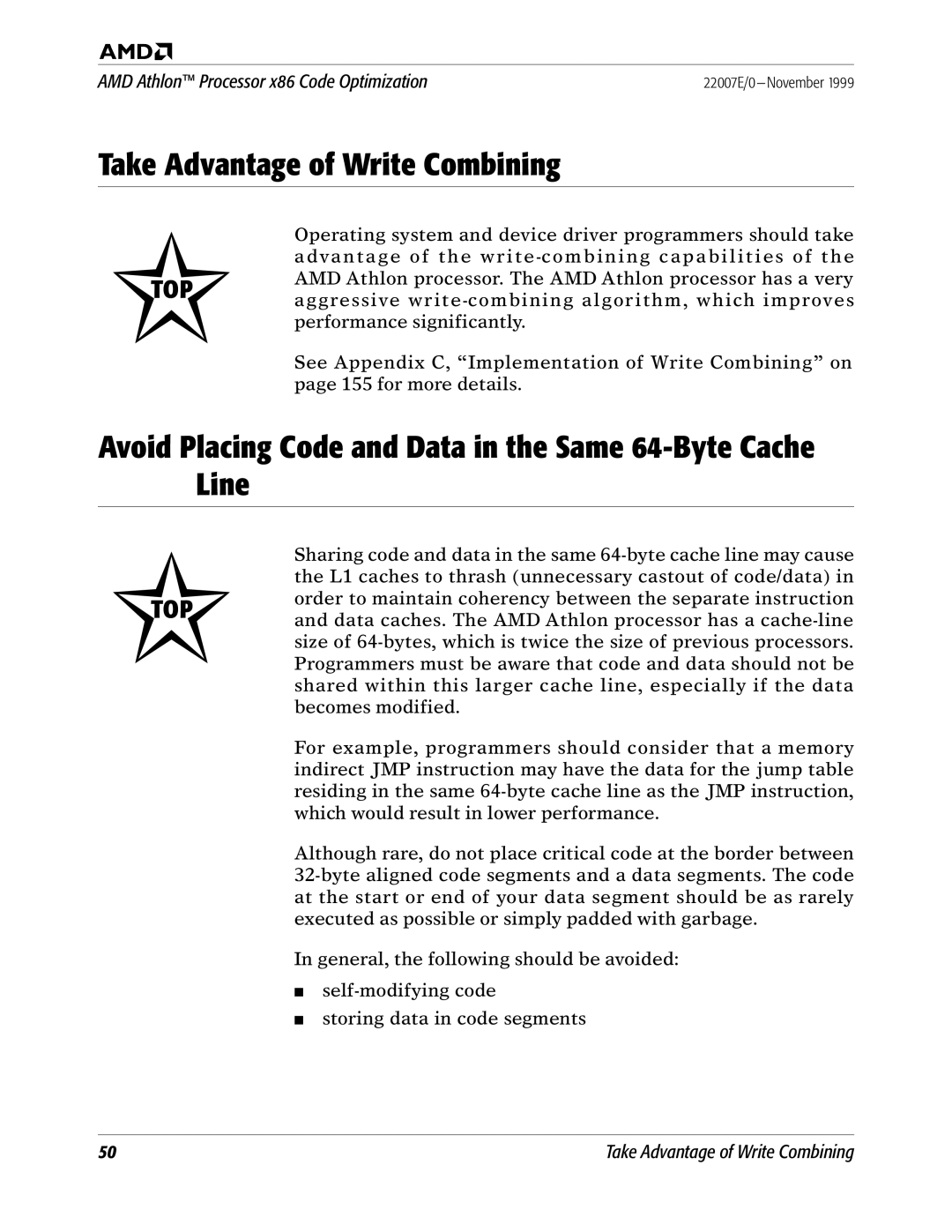 AMD x86 manual Take Advantage of Write Combining, Avoid Placing Code and Data in the Same 64-Byte Cache Line 