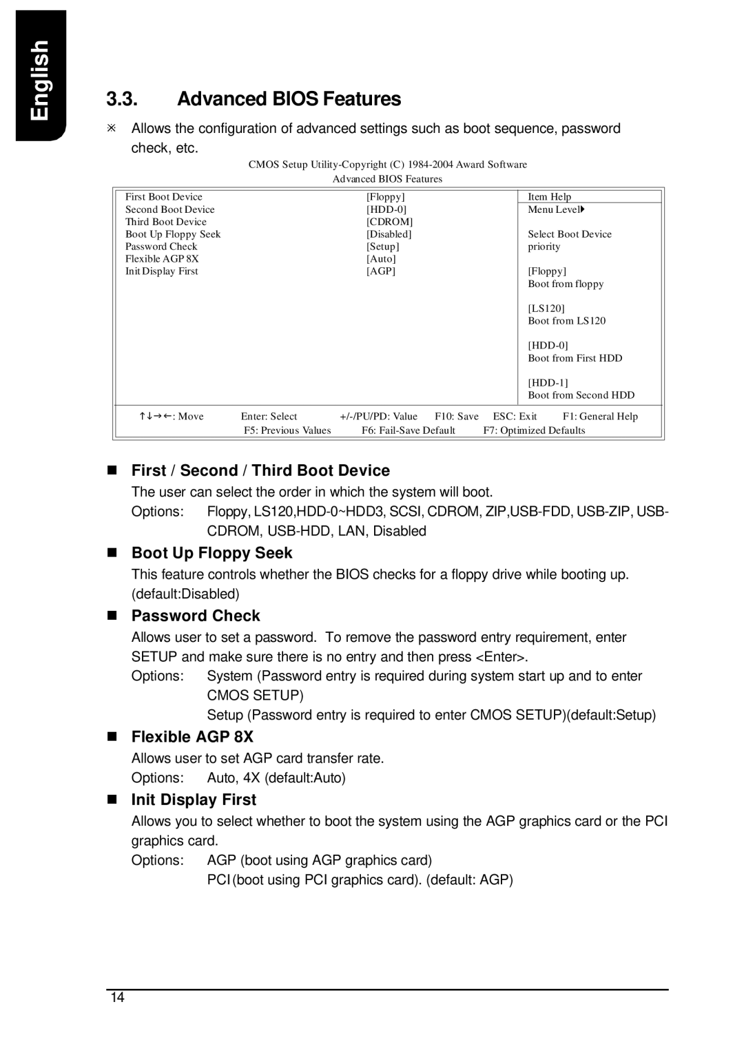 AMD XP-K7S748 Advanced Bios Features, First / Second / Third Boot Device, Boot Up Floppy Seek Password Check, Flexible AGP 