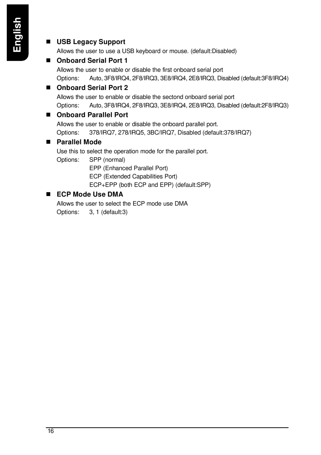 AMD XP-K7S748 user manual USB Legacy Support Onboard Serial Port, Onboard Parallel Port, Parallel Mode, ECP Mode Use DMA 