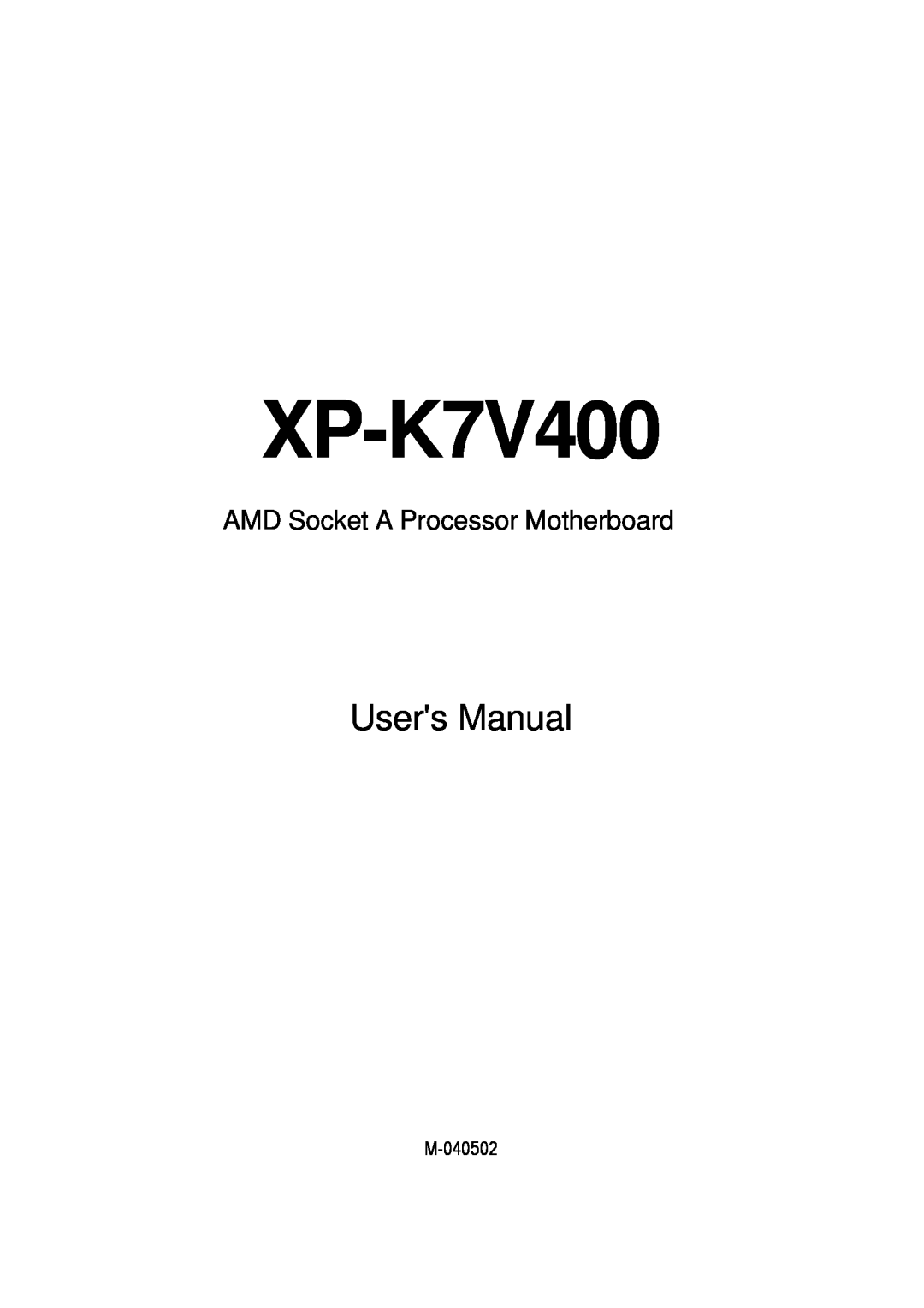AMD XP-K7V400 user manual Users Manual, AMD Socket A Processor Motherboard 