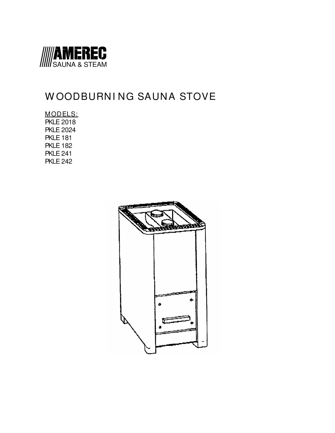 Amerec PKLE 2024, PKLE 242, PKLE 241, PKLE 2018, PKLE 182, PKLE 181 manual Woodburning Sauna Stove 