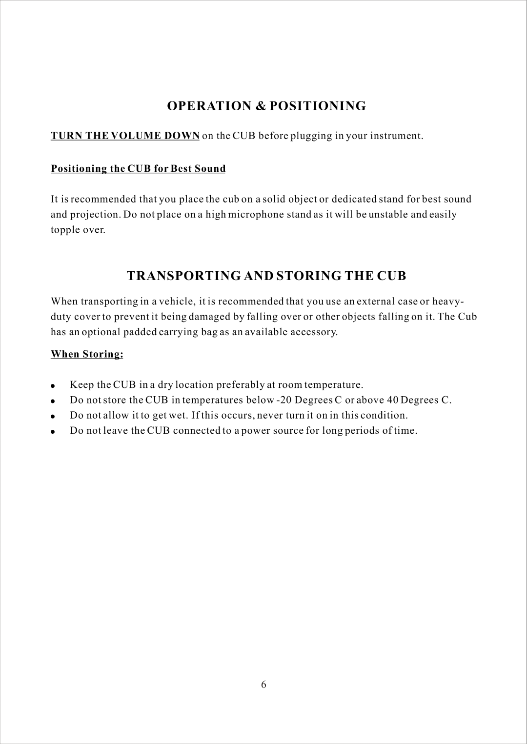 American Acoustic Development CUB AG-100 Operation & Positioning, Transporting and Storing the CUB, When Storing 