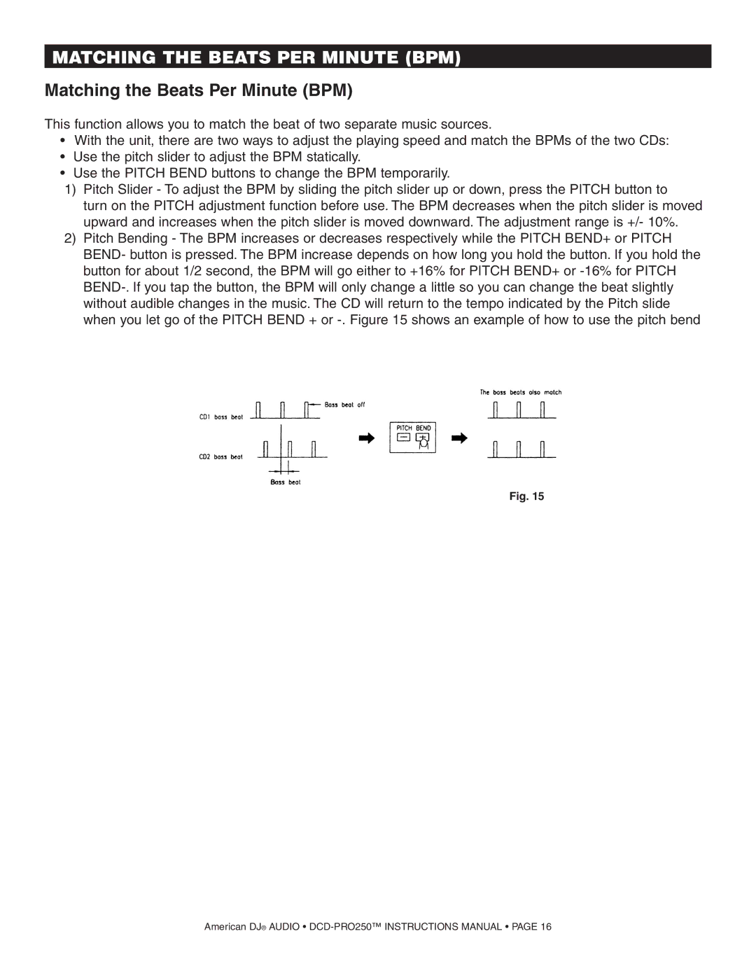 American Audio DCD PRO 250 manual Matching the Beats PER Minute BPM, Matching the Beats Per Minute BPM 