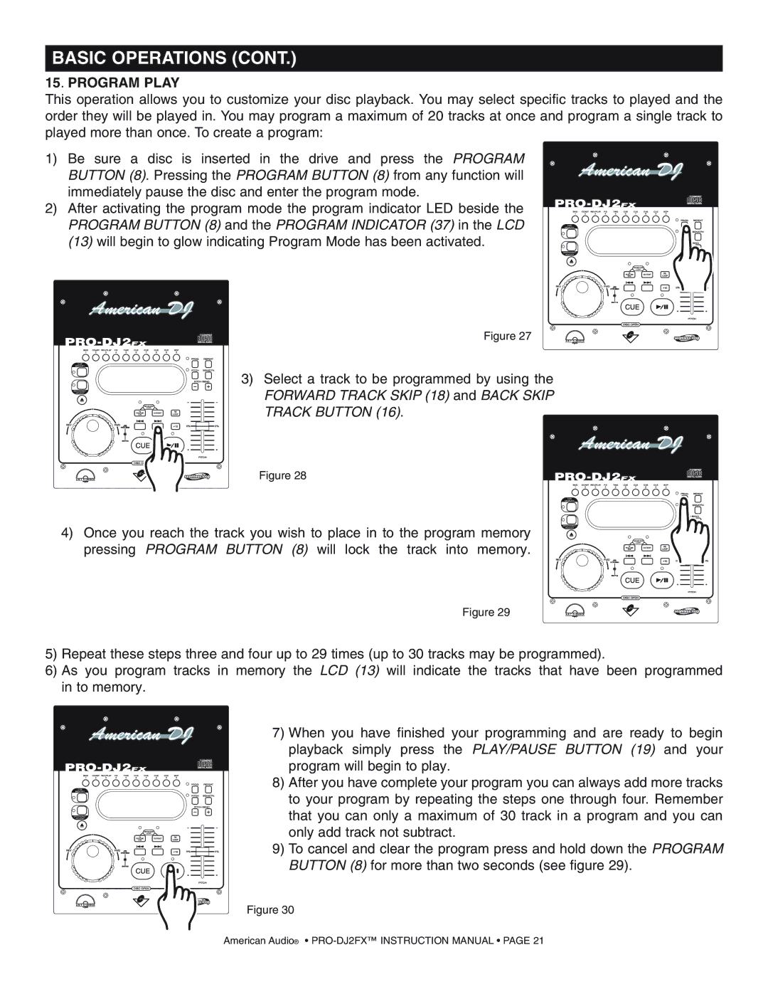 American Audio PRO-DJ2FX operating instructions Program Play 