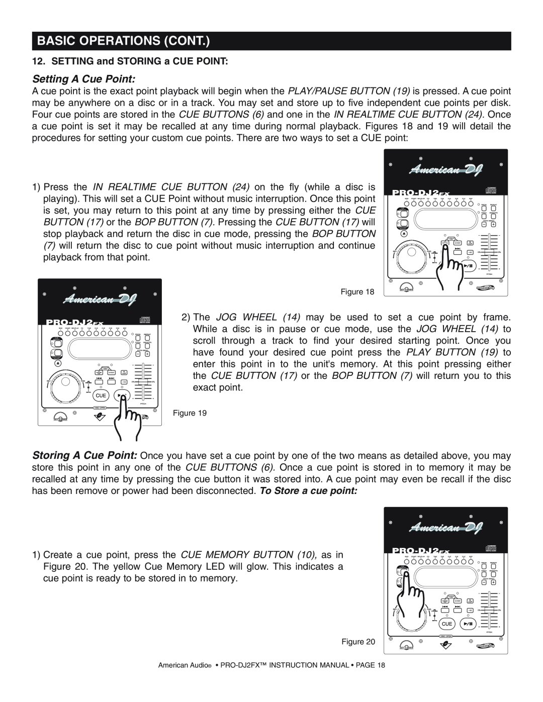 American Audio PRO-DJ2FX operating instructions Setting A Cue Point, Basic Operations Cont, SETTING and STORING a CUE POINT 