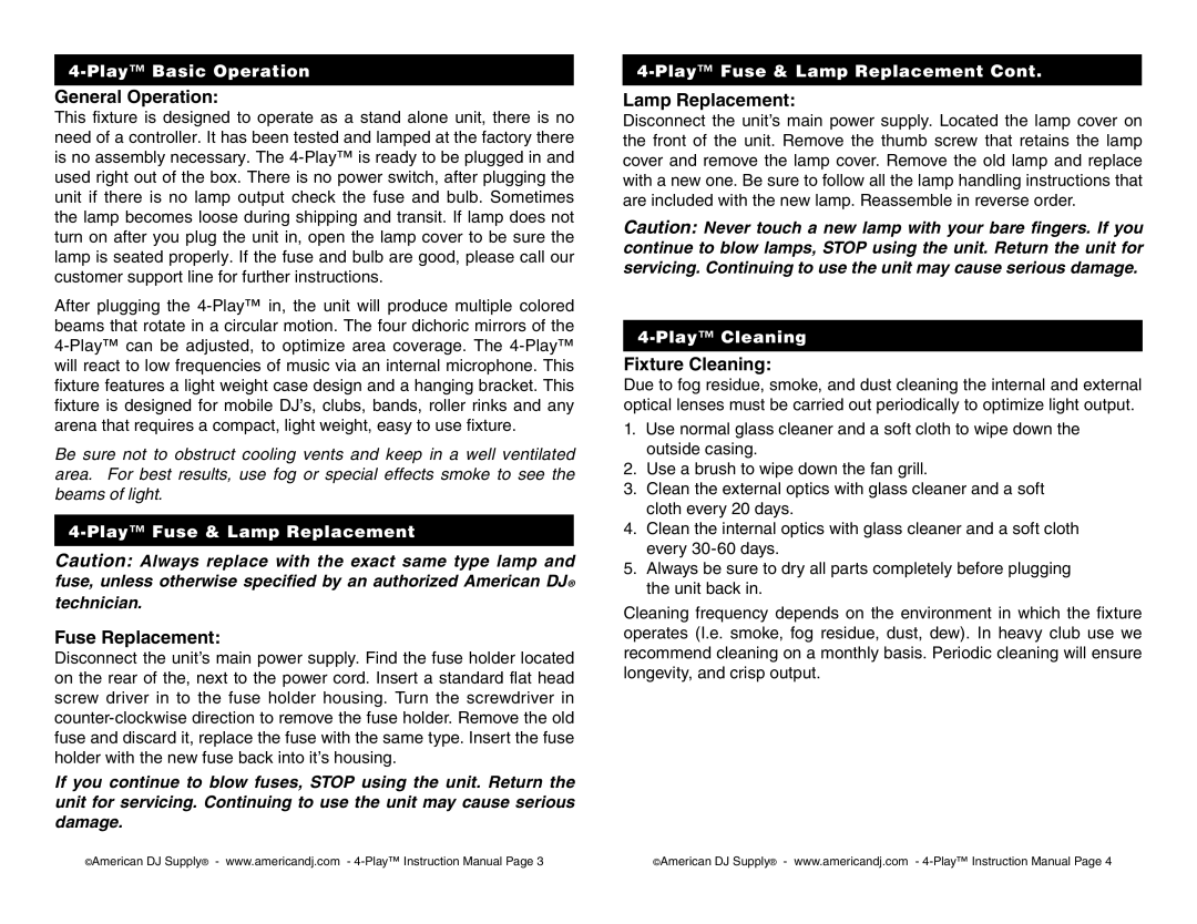 American DJ 4Play operating instructions General Operation, Fuse Replacement, Lamp Replacement, Fixture Cleaning 