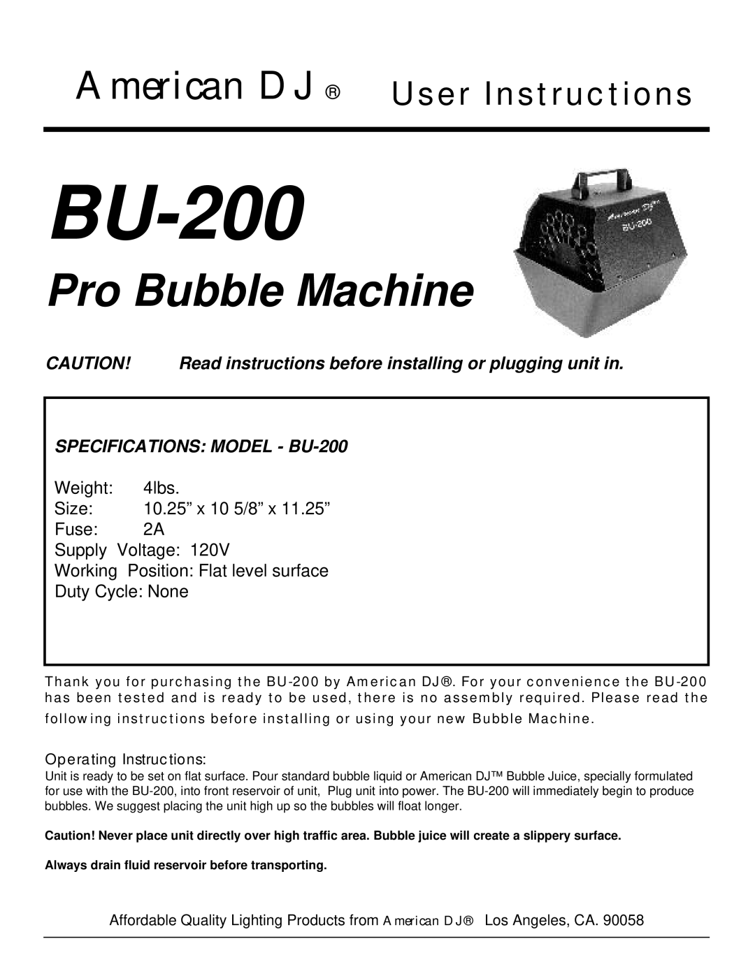 American DJ specifications Pro Bubble Machine, Specifications Model BU-200, Operating Instructions 