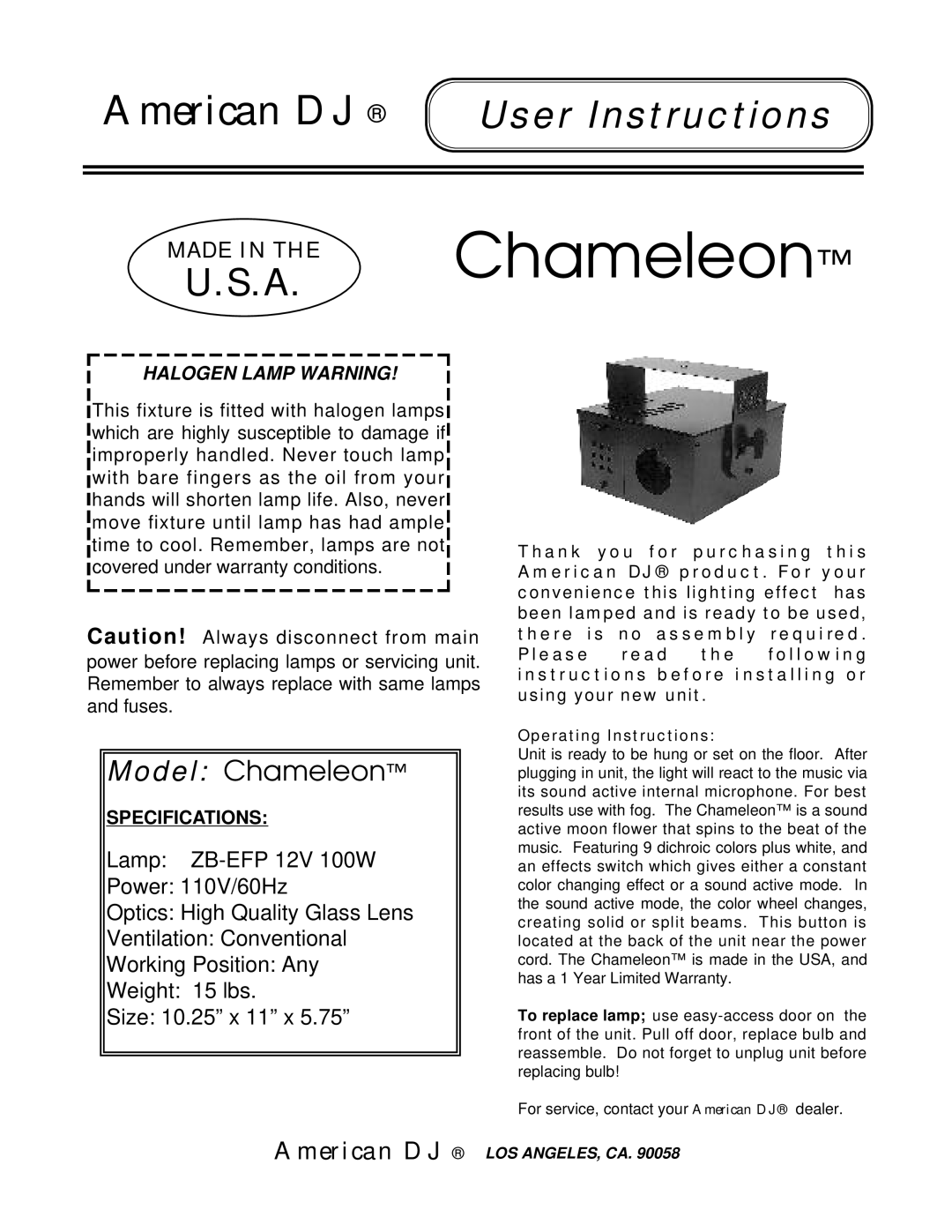 American DJ specifications Model Chameleon, Made, Halogen Lamp Warning, Operating Instructions 