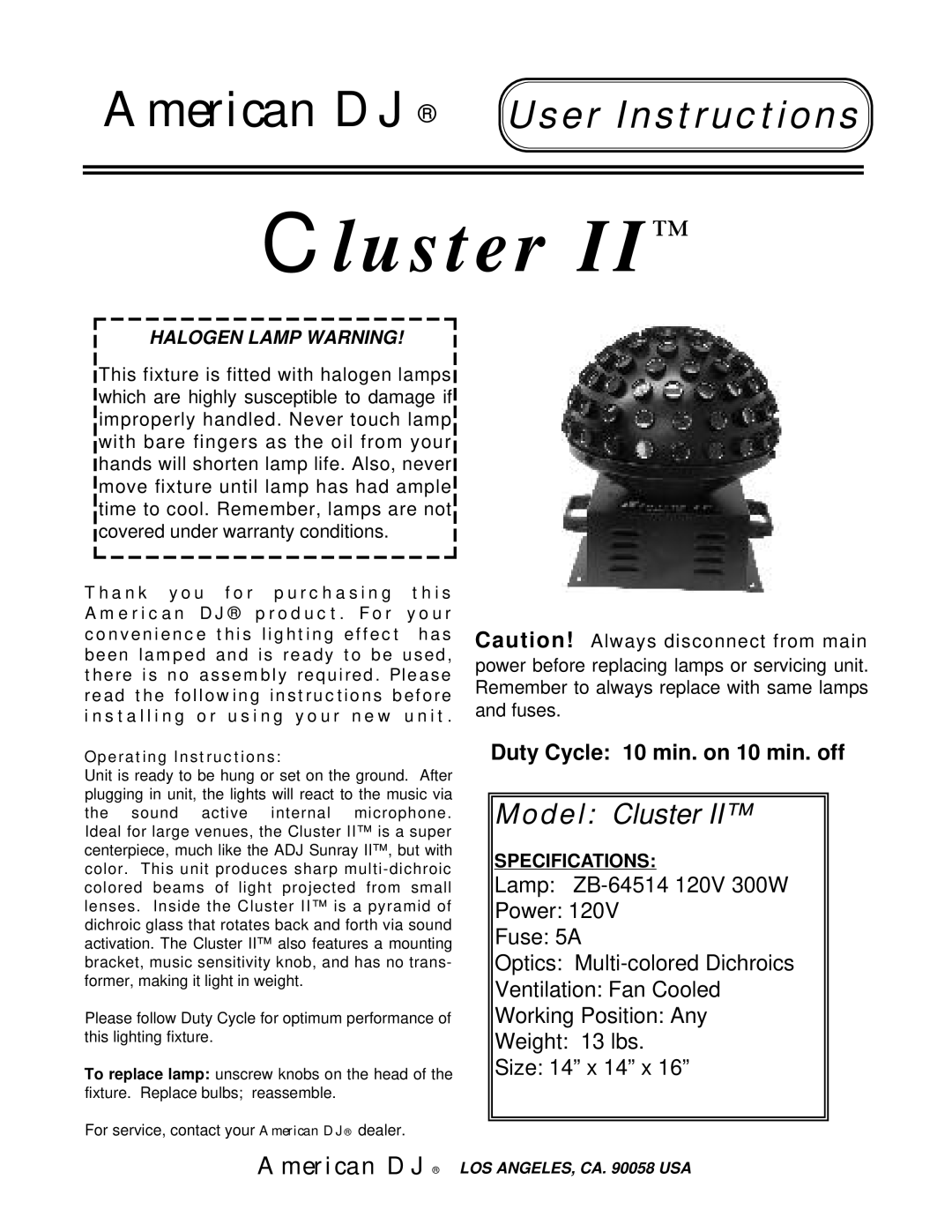 American DJ Cluster II specifications Clu st er, American DJ, Model Cluster, Halogen Lamp Warning, Operating Instructions 