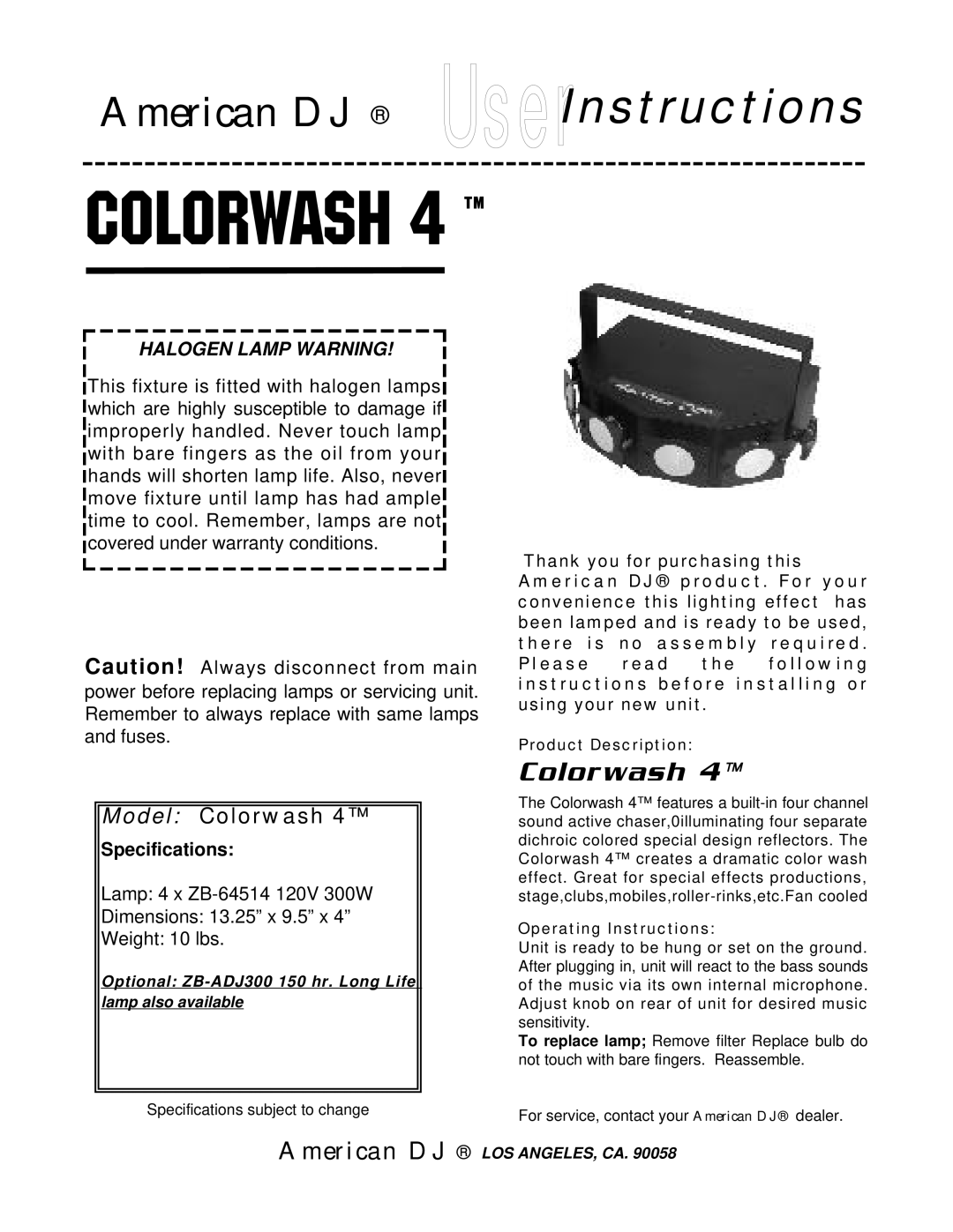 American DJ Colorwash 4 warranty American DJ UserInstructions, Model Colorwash, Halogen Lamp Warning, Specifications 