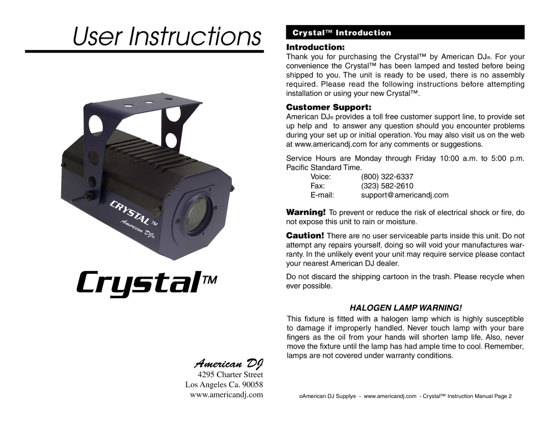 American DJ Crystal user service American DJ, Introduction, Customer Support, Halogen Lamp Warning 