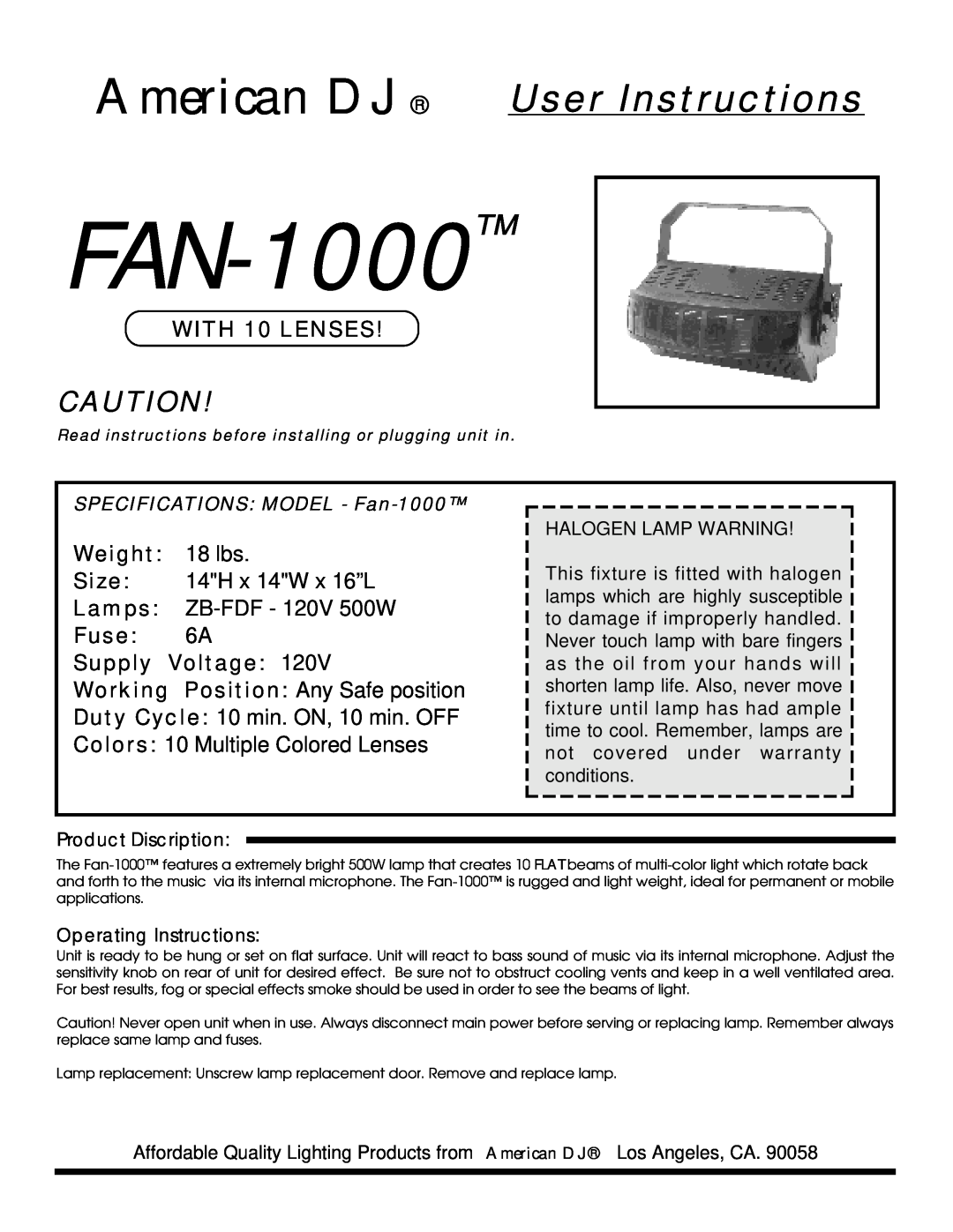 American DJ Fan-1000 specifications FAN-1000, American DJ User Instructions, WITH 10 LENSES, Weight, 18 lbs, Size, Lamps 