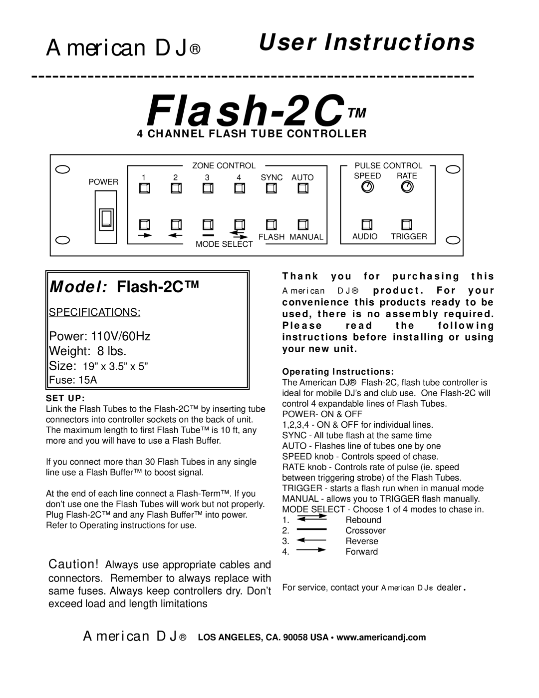 American DJ specifications Model Flash-2C, Power 110V/60Hz Weight 8 lbs, Channel Flash Tube Controller 