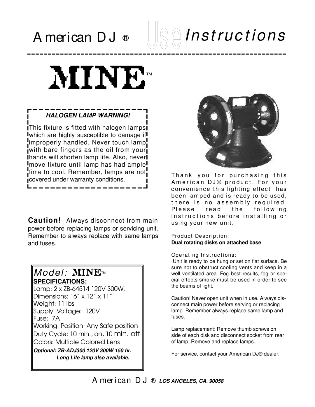 American DJ MINE warranty American DJ UserInstructions, Model, Halogen Lamp Warning, Specifications 