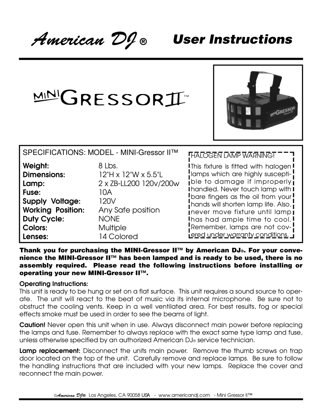 American DJ Mini-Gressor II operating instructions American DJ User Instructions, None, Colors Multiple Lenses Colored 