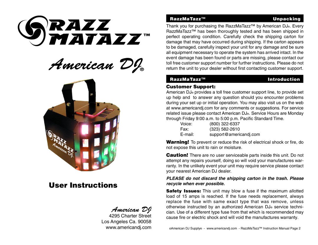 American DJ Razz Mataz user service User Instructions American DJ, Customer Support, RazzMaTazz Unpacking 