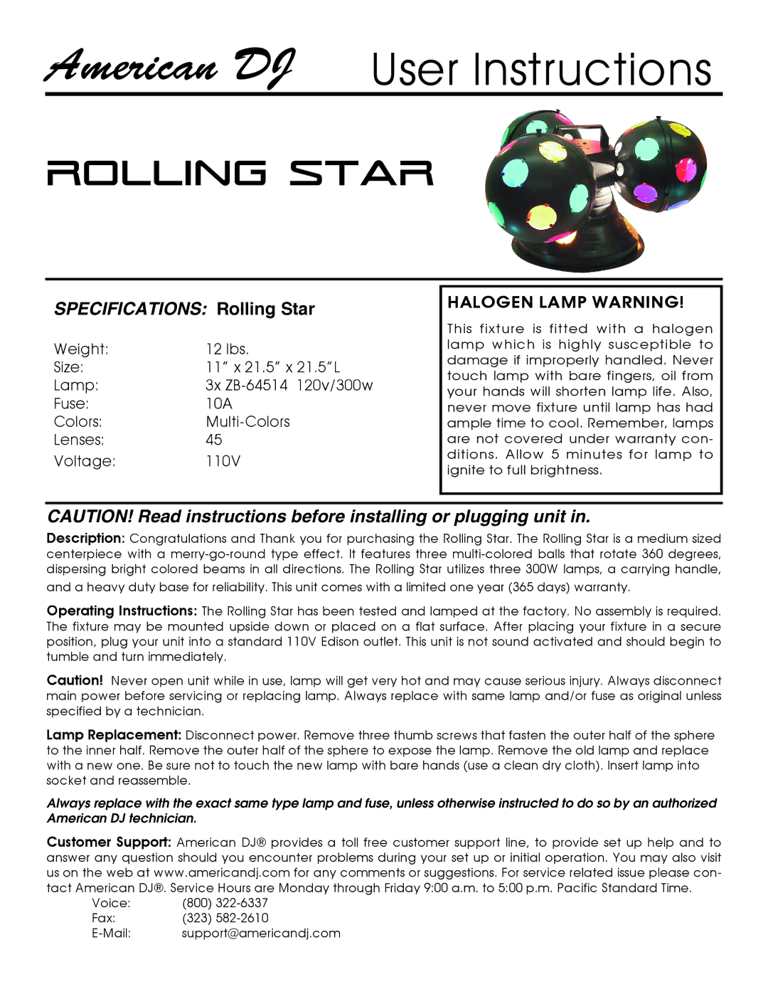 American DJ specifications American DJ, User Instructions, Specifications Rolling Star, Halogen Lamp Warning 