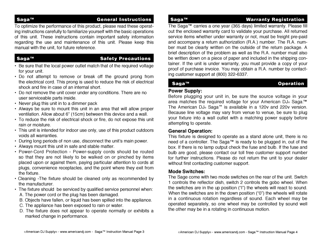 American DJ Saga instruction manual Power Supply, General Operation, Mode Switches 