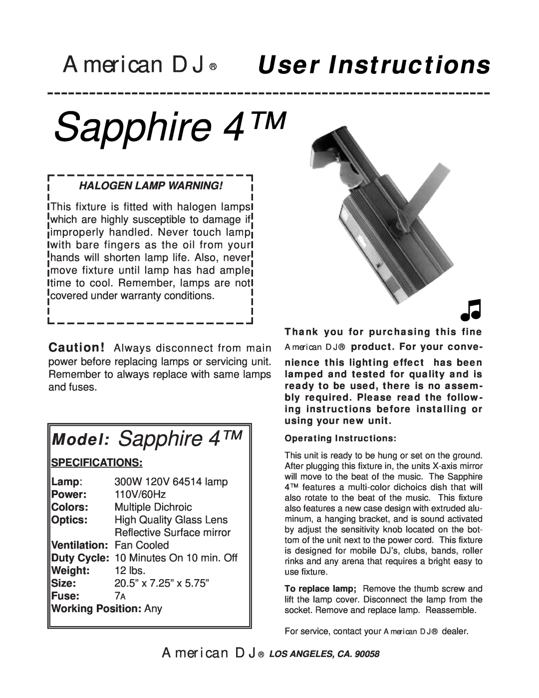 American DJ Sapphire 4 specifications American DJ User Instructions, Model Sapphire, Halogen Lamp Warning 