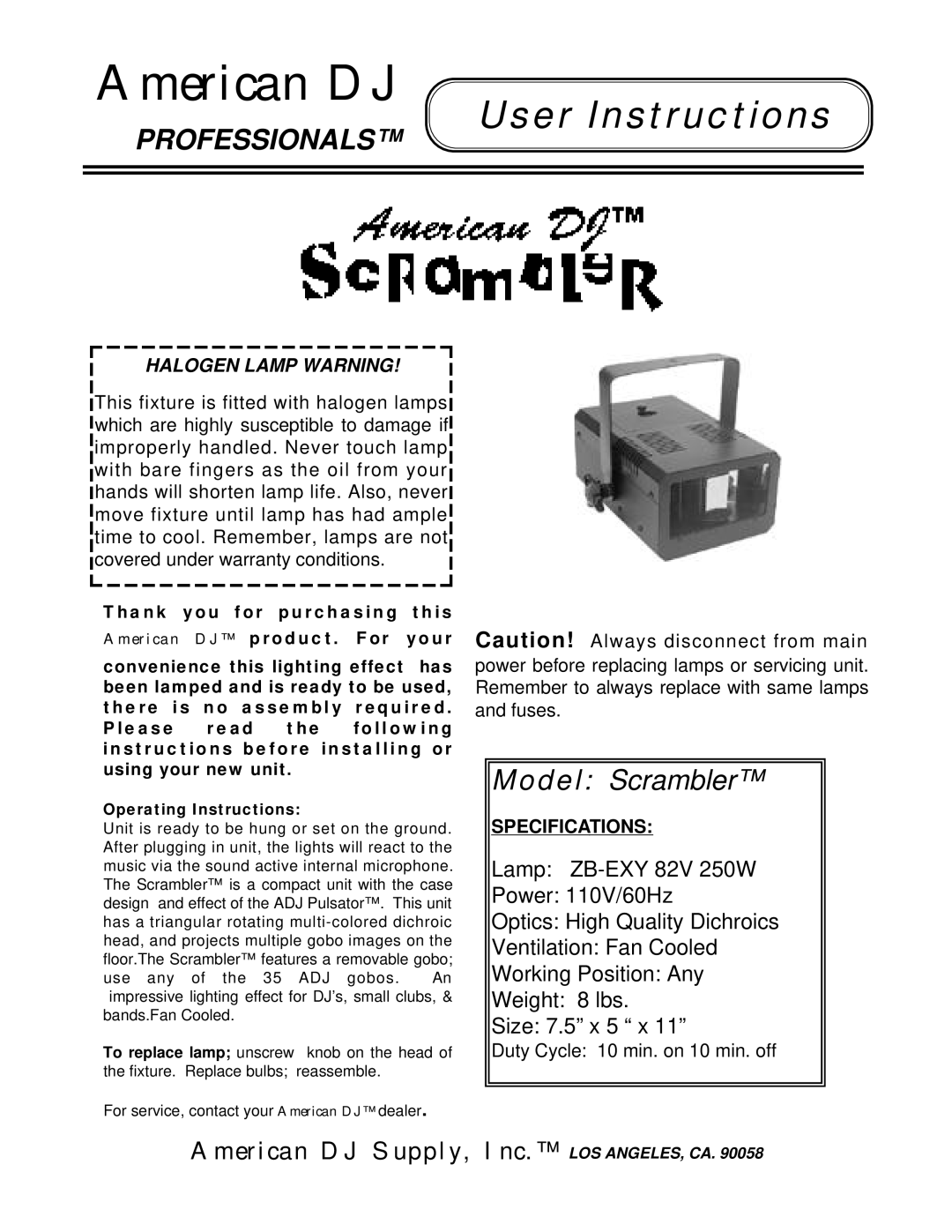 American DJ specifications American DJ, User Instructions, Professionals, Model Scrambler, Halogen Lamp Warning 