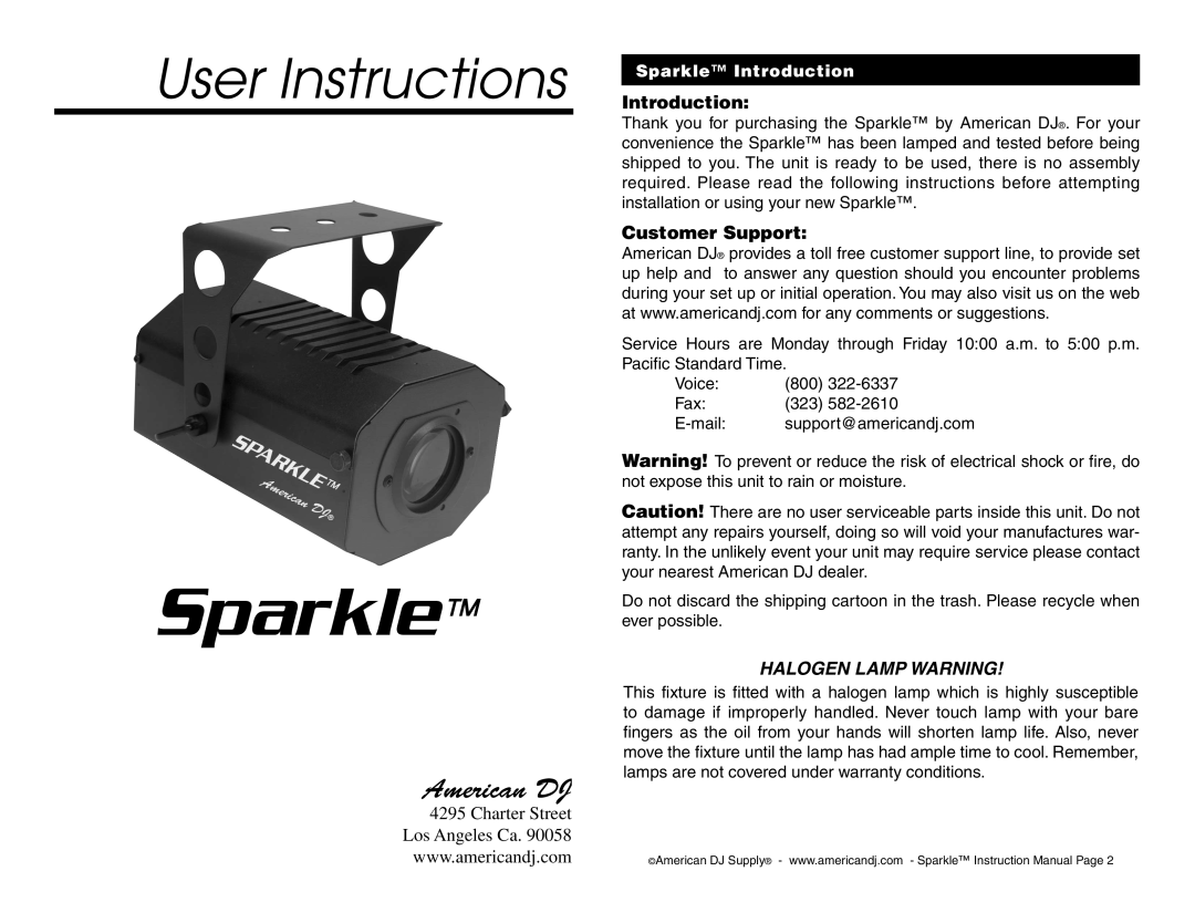 American DJ Sparkle user service American DJ, Introduction, Customer Support, Halogen Lamp Warning 