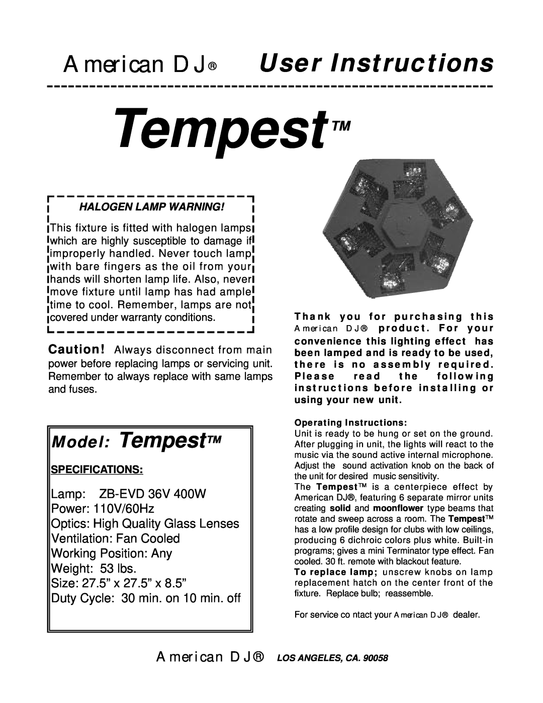 American DJ specifications American DJ User Instructions, Model Tempest, Lamp ZB-EVD36V 400W Power 110V/60Hz 