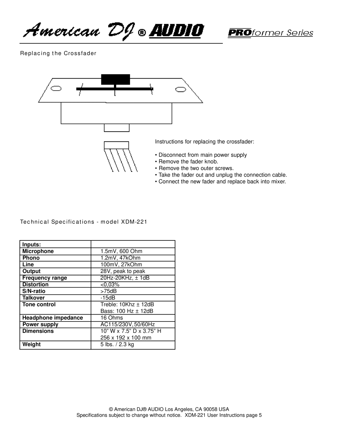 American DJ Replacing the Crossfader, Technical Specifications model XDM-221 Inputs Microphone, Phono, Line, Output 