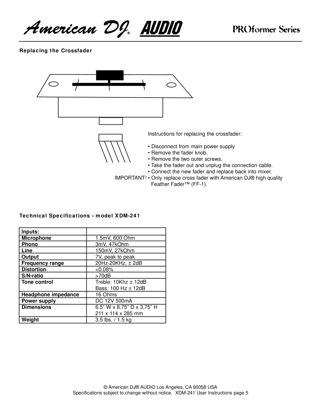 American DJ Replacing the Crossfader, Technical Specifications model XDM-241 Inputs Microphone, Phono, Line, Output 